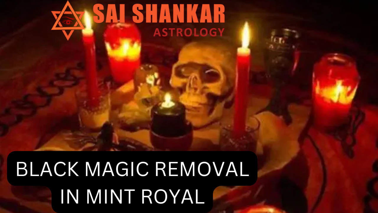 Black Magic Removal In Mint Royal