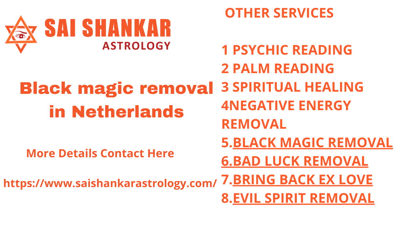 Black magic removal in Netherlands