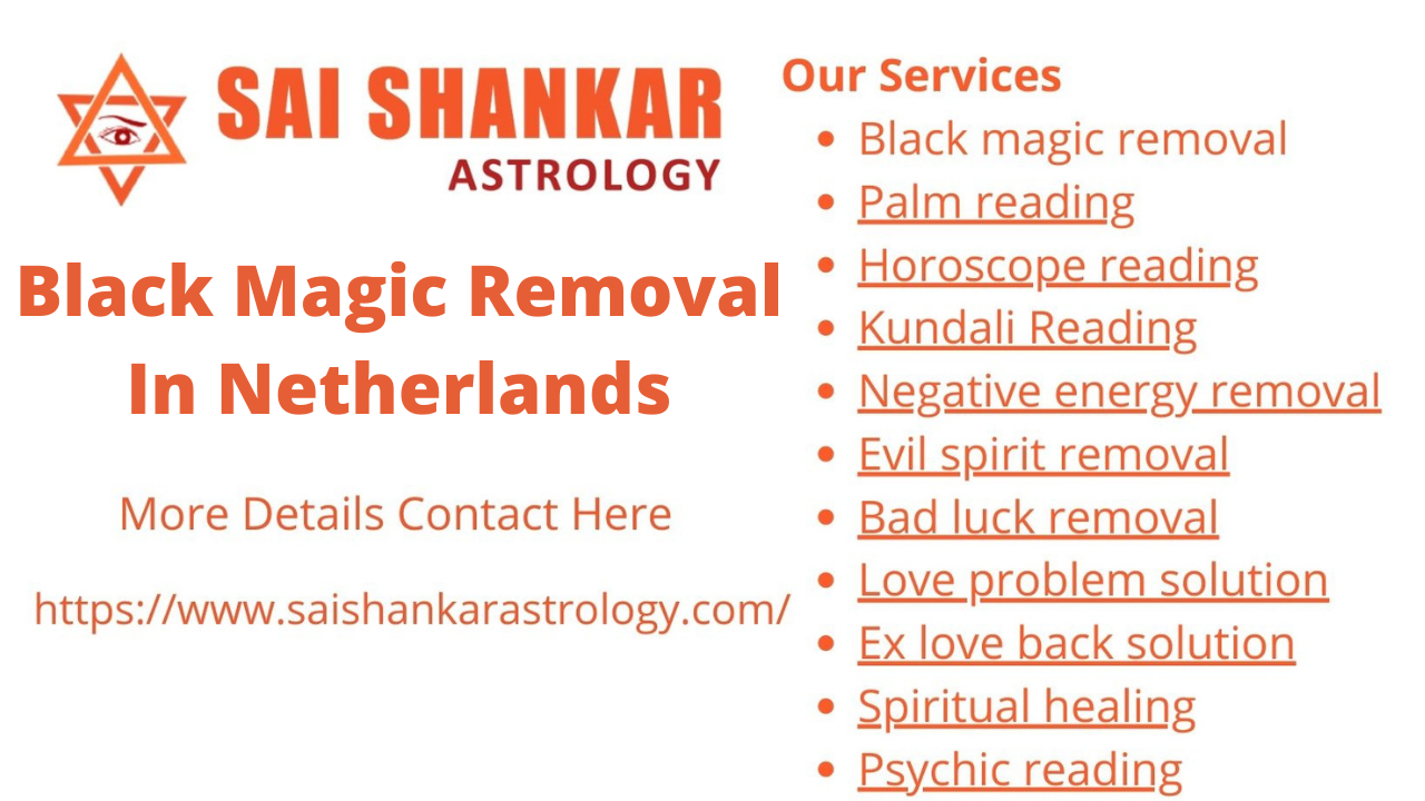 Black magic removal in Netherlands