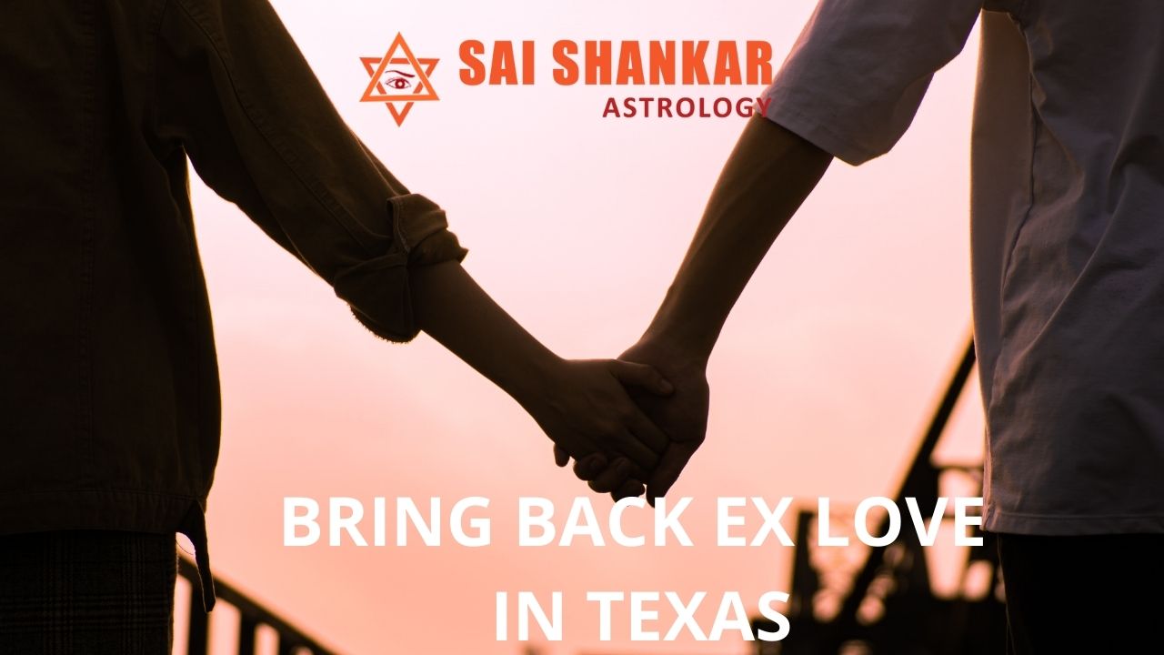 Bring back ex love in Texas