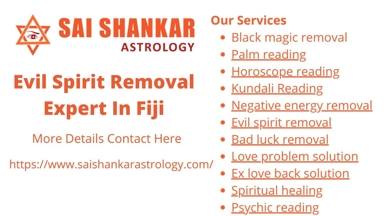 Evil spirit removal expert in Fiji