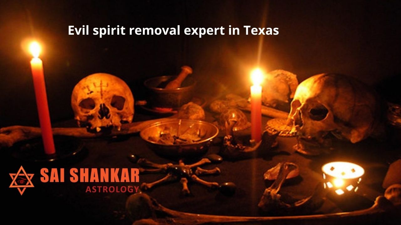 Evil spirit removal expert in Texas