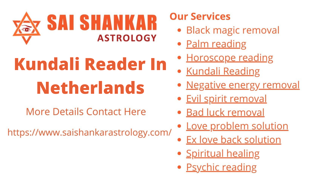 Famous Kundali Reader in Netherlands