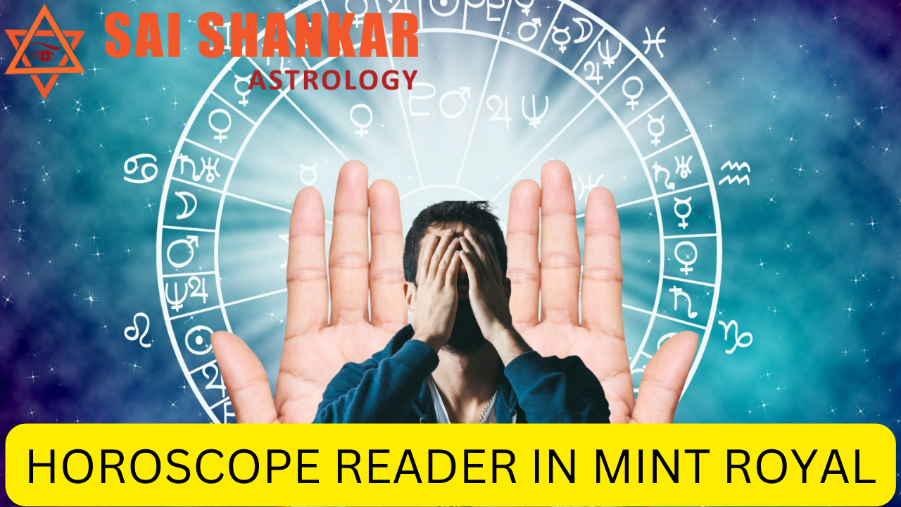 Horoscope Reader In Mint Royal