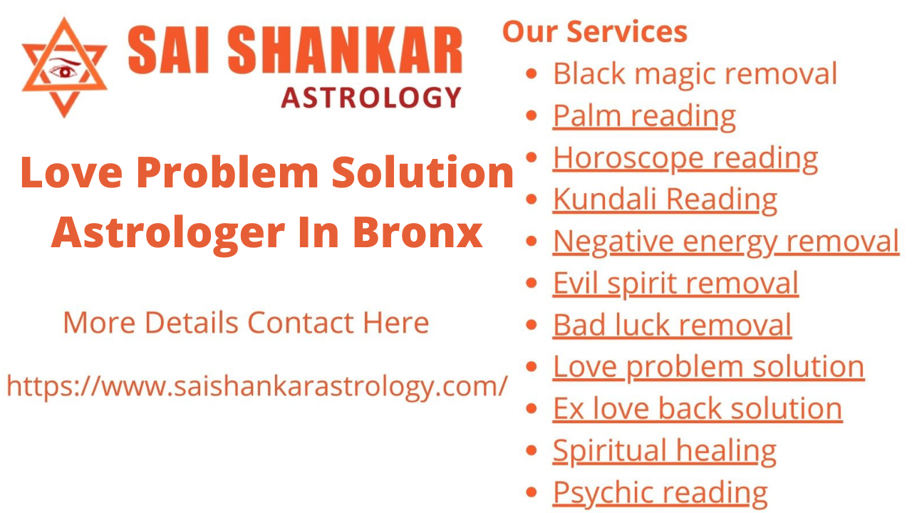 love problem solution astrologer in Bronx