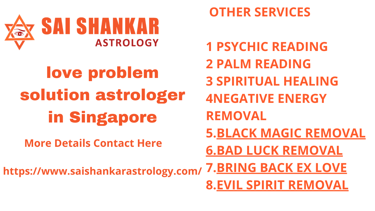 love problem solution astrologer in Singapore