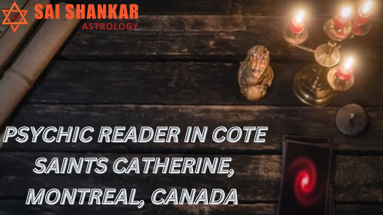 Psychic Reader In Cote Saints Catherine