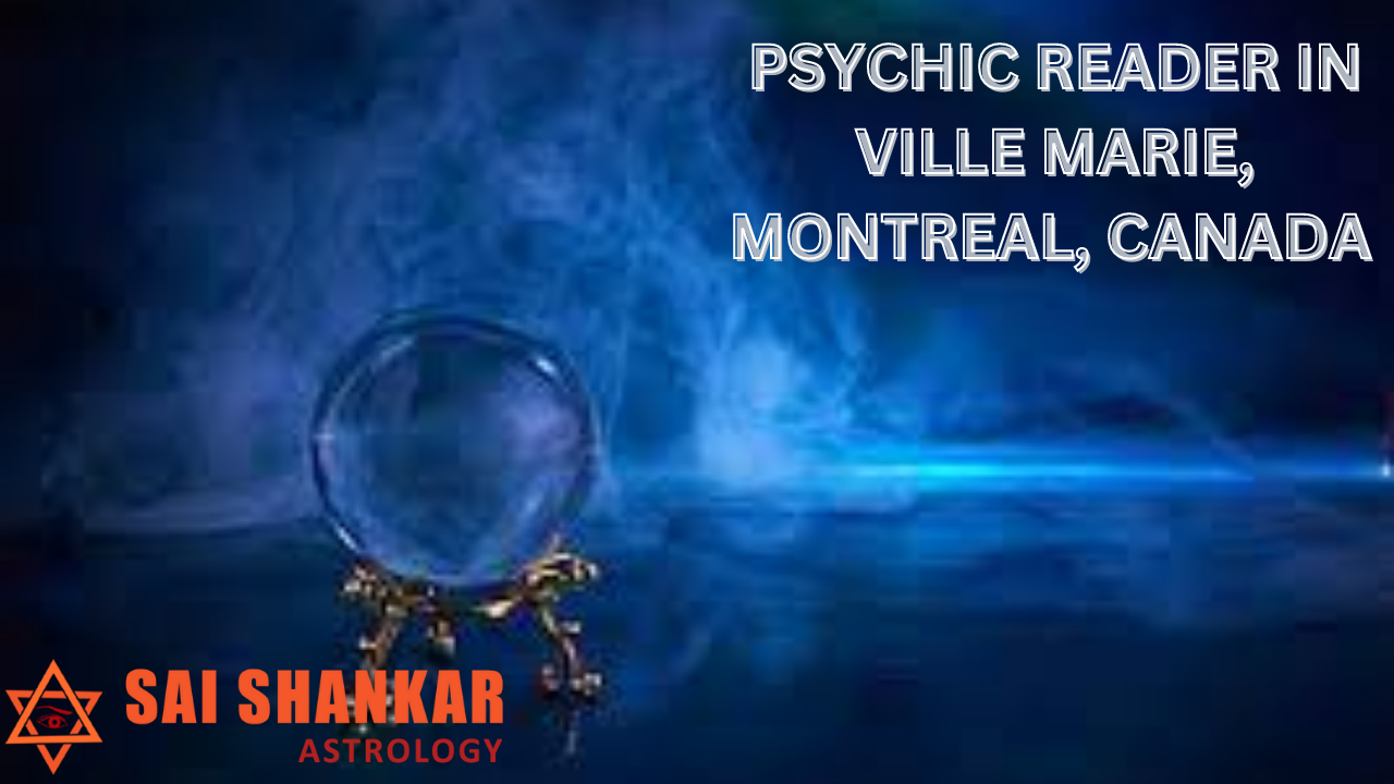 Psychic Reader In Ville Marie