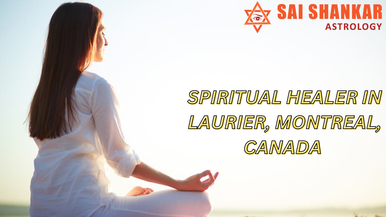 Spiritual Healer In Laurier