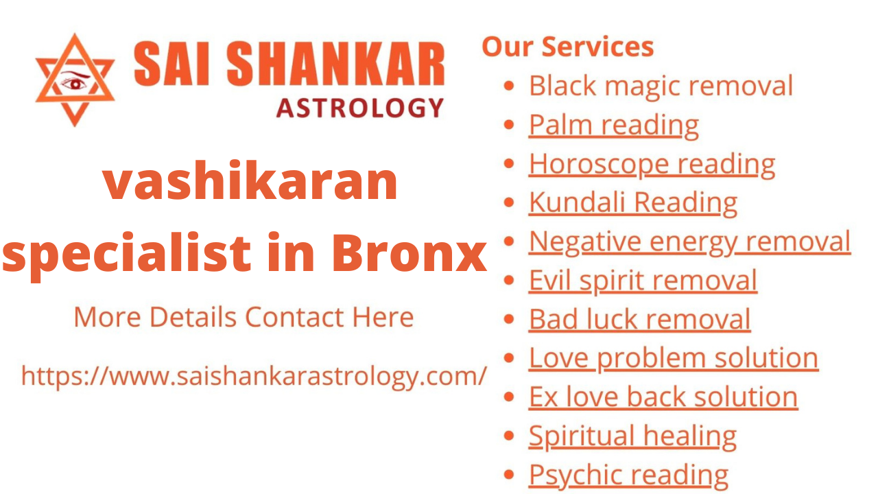 vashikaran specialist in Bronx