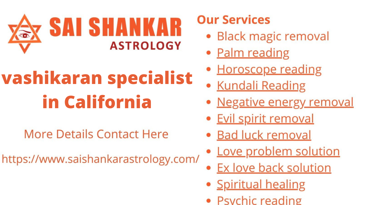 vashikaran specialist in California