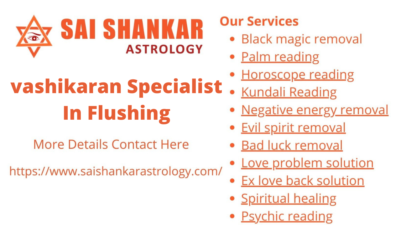 vashikaran specialist in Flushing