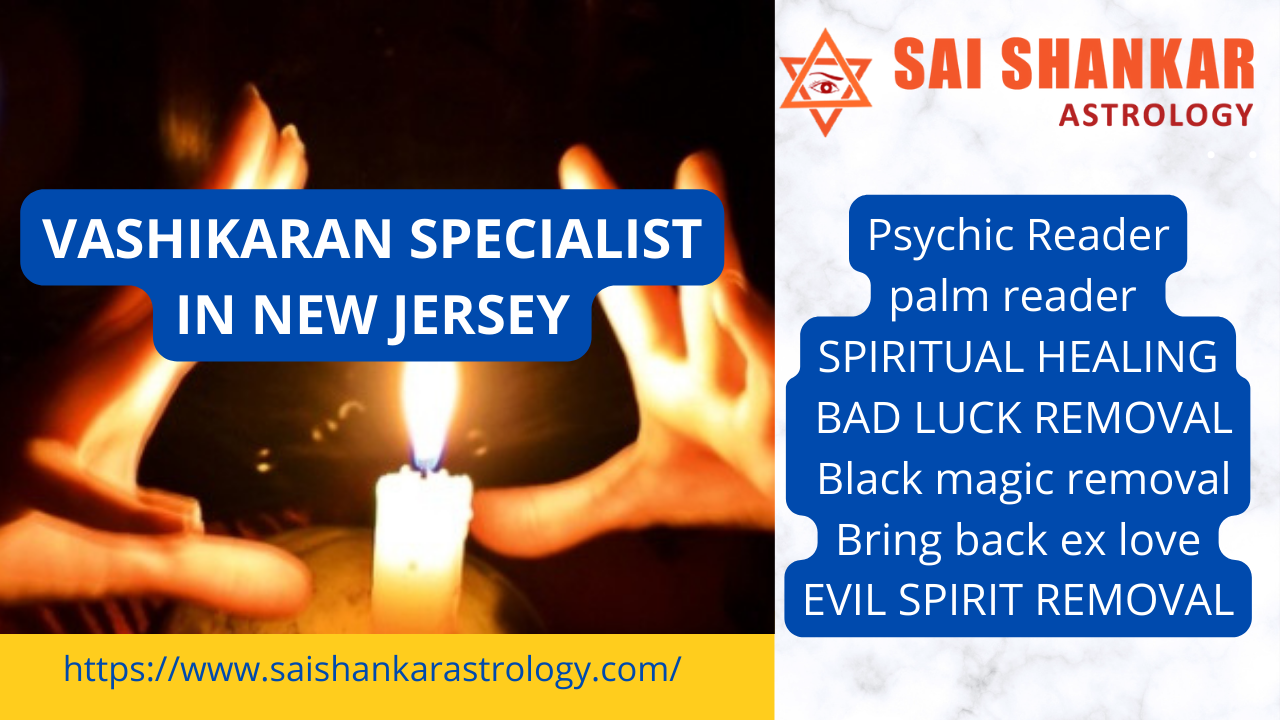 vashikaran specialist in New Jersey