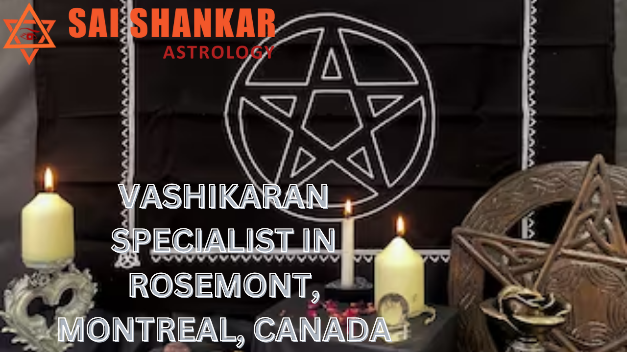 Vashikaran Specialist in Rosemont