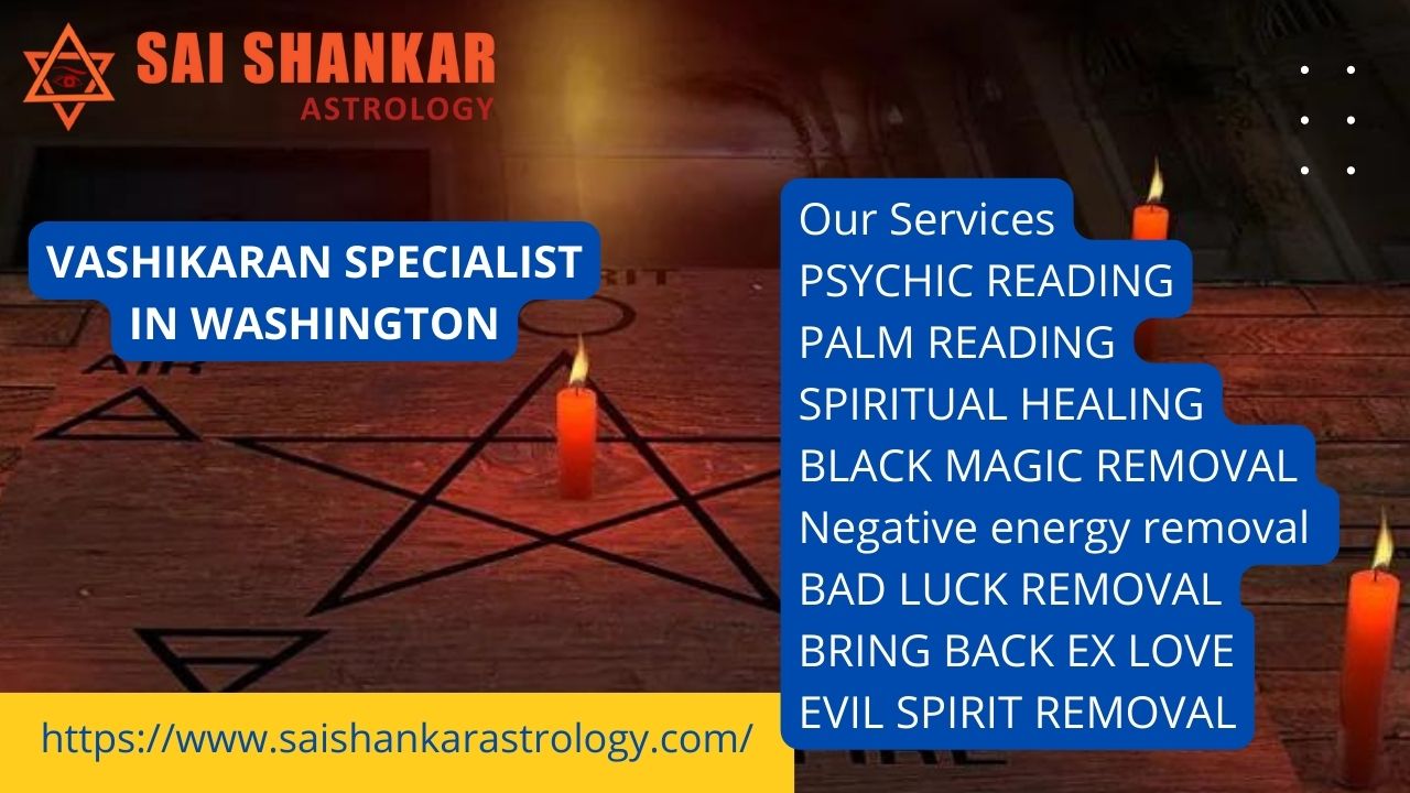 vashikaran specialist in Washington